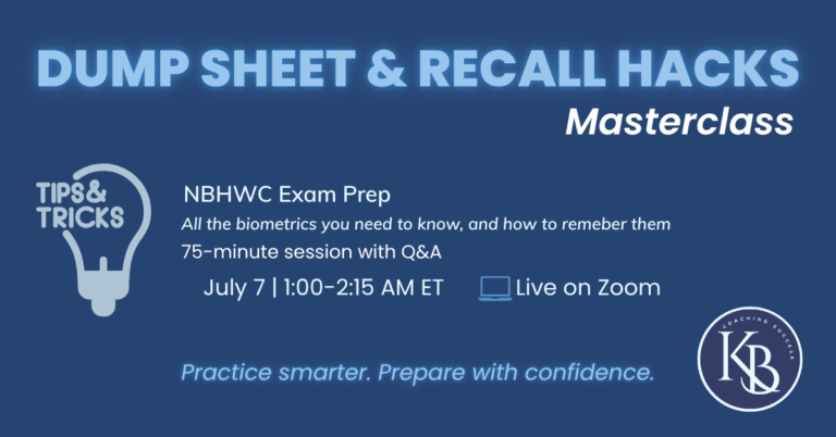 Dump Sheet + Recall Hacks Workshop (NBHWC Exam Prep – Monday Session)