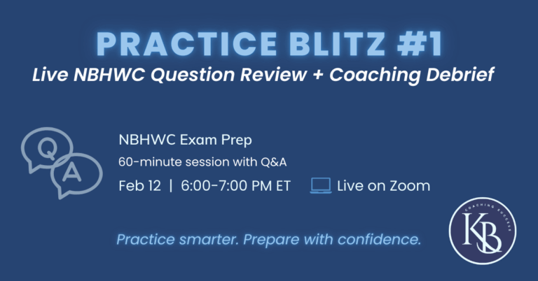 Practice Blitz #1: Live NBHWC Question Review + Coaching Debrief