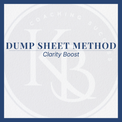 Clarity Boost: Dump Sheet Method